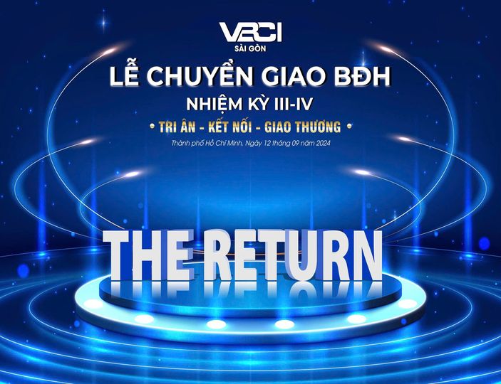 THE RETURN - CHUYỂN GIAO NHIỆM KÌ III-IV VBCI SÀI GÒN